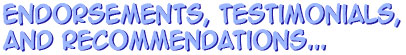 Endorsements, Testimonials, and Recommendations